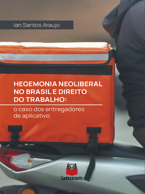 cover image of Hegemonia neoliberal no Brasil e direito do trabalho